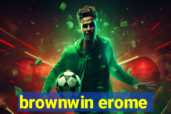 brownwin erome